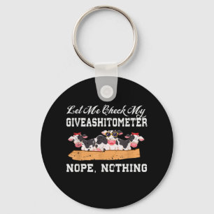 Let Me Check My Giveashitometer Nope, Nothing Cow Key Ring