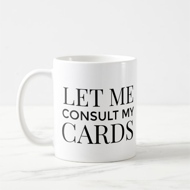 Let Me Consult My Cards tarot coffee mug (Left)