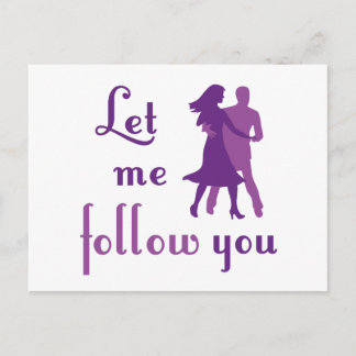 Let Me Follow You Postcard