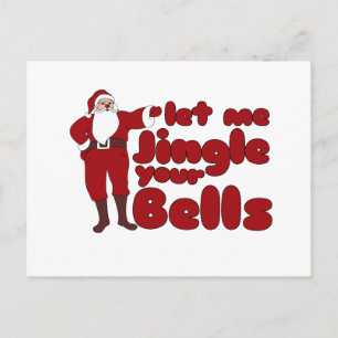 Let me Jingle your Bells Postcard