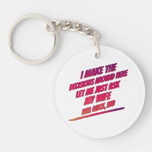 Let Me Just Ask My Wife - Husband Funny Humour Fun Key Ring