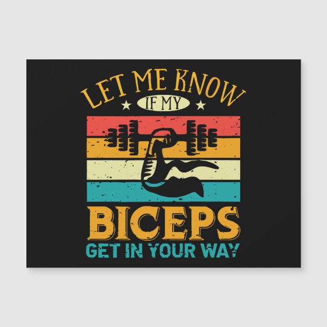 Let Me Know If My Biceps Get In Your Way (Front)