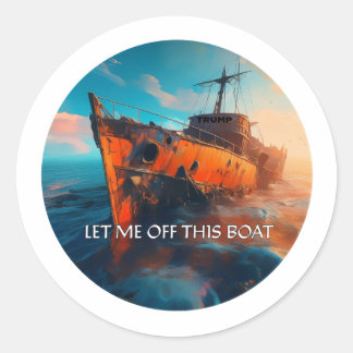 Let me off classic round sticker