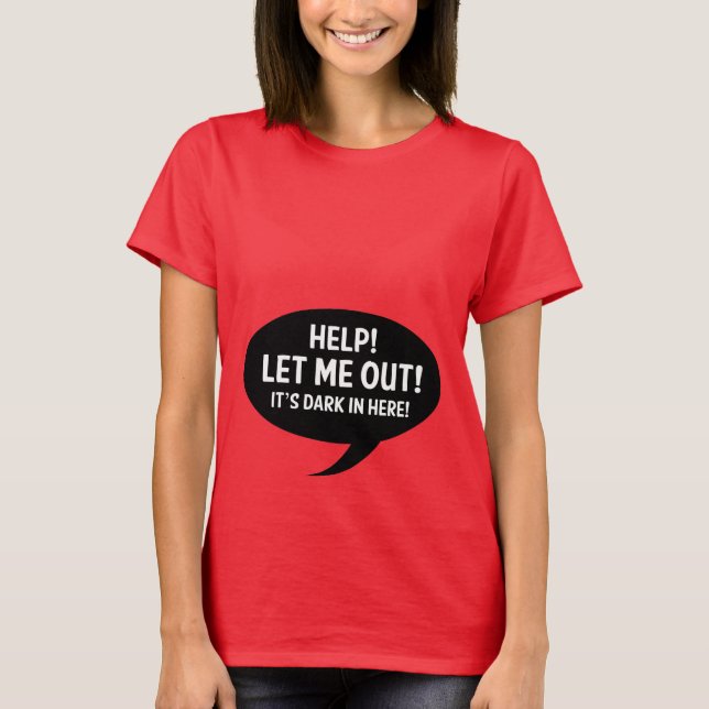 Let Me Out! T-Shirt (Front)