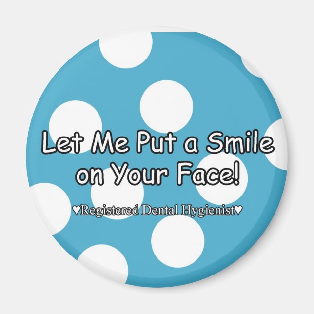 Let me put a smile on your face - Magnet (Front)