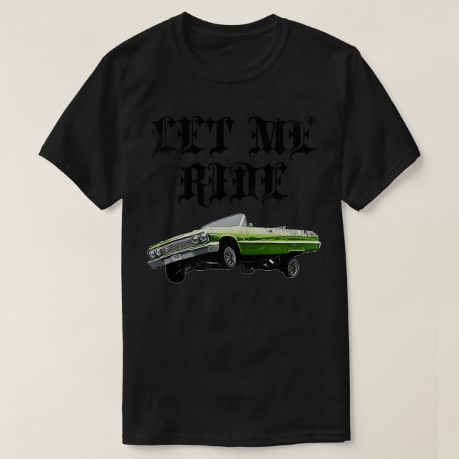 Let Me Ride T-Shirt (Design Front)