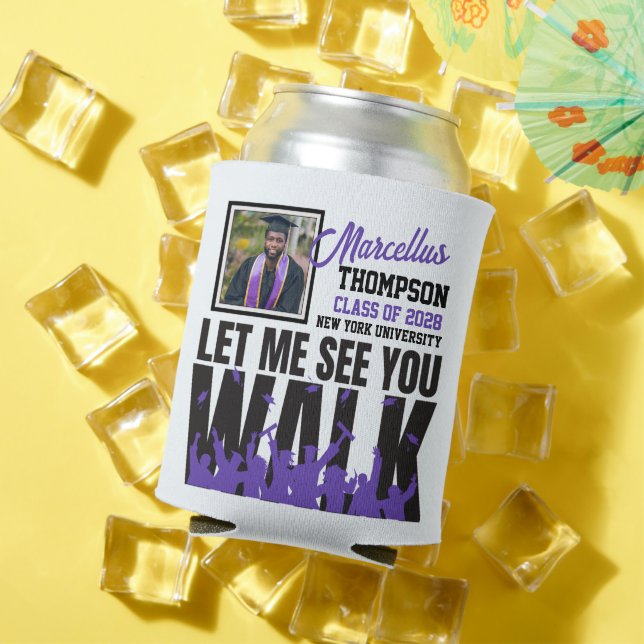 Let Me See you WALK | Purple Graduation Photo Can Cooler (In Situ Summer)