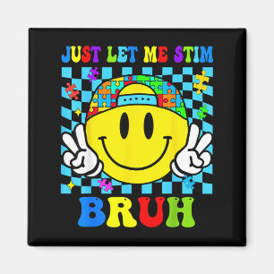 Let Me Stim Bruh Cute Autism Awareness Boys Kids Magnet