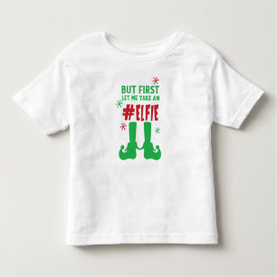 Let Me Take An Elfie, Elf Shoes, Snow, Christmas Toddler T-Shirt