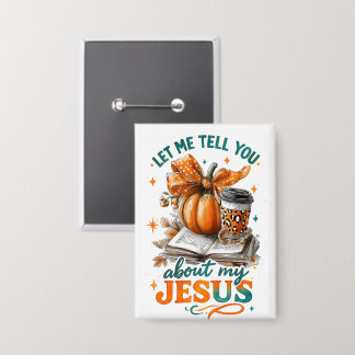Let Me Tell You....