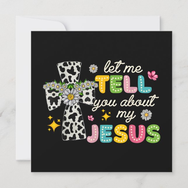 Let Me Tell You About My Jesus Groovy Christian Re Invitation (Front)