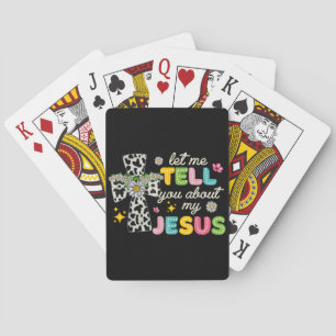 Let Me Tell You About My Jesus Groovy Christian Re Playing Cards