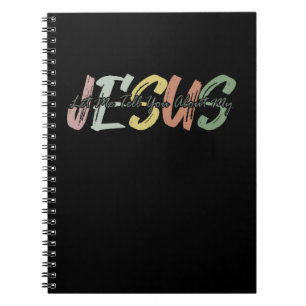 Let Me Tell You Bout My Jesus Christian Bible God Notebook