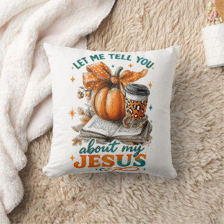 Let Me Tell You.... Cushion