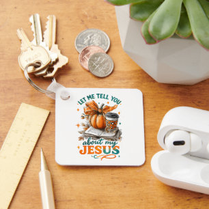 Let Me Tell You....  Key Ring