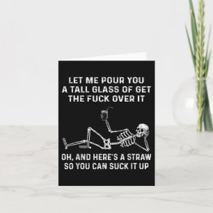 Let Me Ur You A Tall Gl Of Get The For Over It Fun Thank You Card