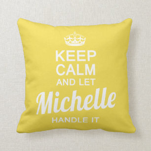 Let Michelle handle it Cushion