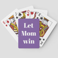 Let Mum win funny saying typography novelty