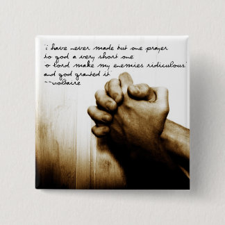 Let My Enemies Be Ridiculous 15 Cm Square Badge