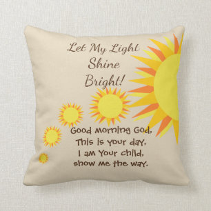 Let My Light Shine Bright Morning and Night Prayer Cushion