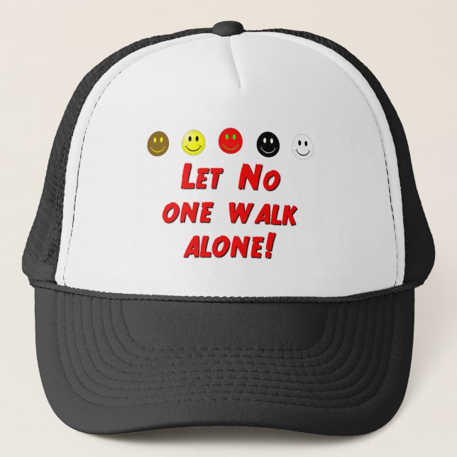 Let No One Walk Alone Trucker Hat (Front)
