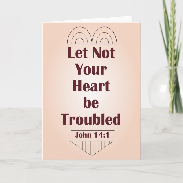 Let Not Your Heart Be Troubled -- John 14:1 Card (Front)