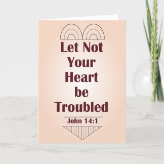 Let Not Your Heart Be Troubled -- John 14:1 Card