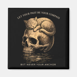 Let past be compass skull anchor motivational quot magnet