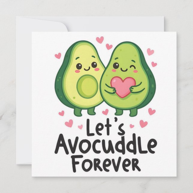 Let’s Avocuddle Together Card – Cute Avocado Love  (Front)