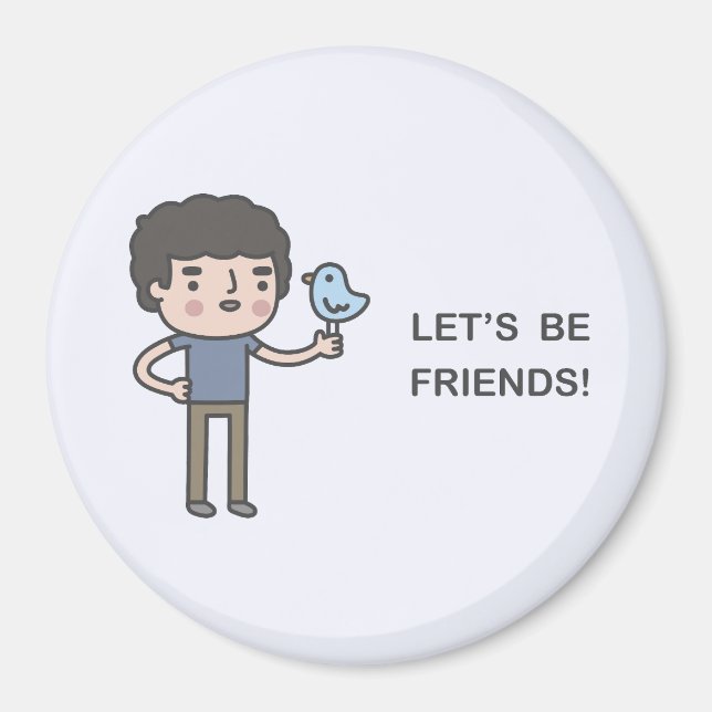 Let’s Be Friends! Magnet (Front)