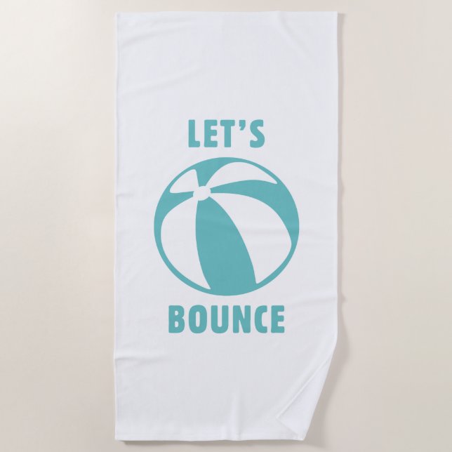 Let’s Bounce Beach Towel (Front)