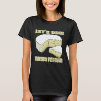 Let´s Brie Friends Forever Brie Cheese