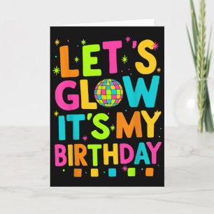 Let’s Celebrate It’s My Birthday Colourful Party C Card