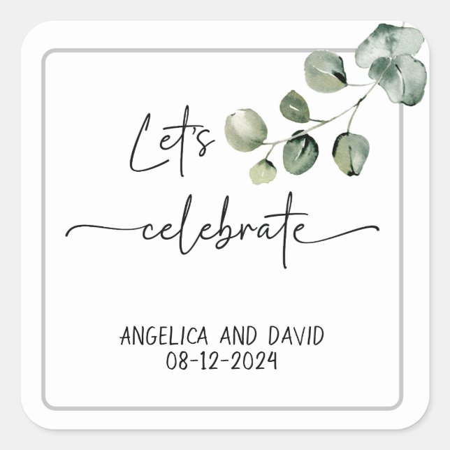Let’s Celebrate name date eucalyptus modern Square Sticker (Front)