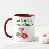 Let’s deck some halls Christmas