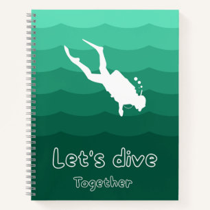 Let’s Dive Together Cute Ocean Adventure Notebook