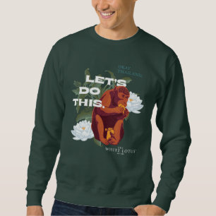 "Let’s Do This" Monkey - The White Lotus Sweatshirt