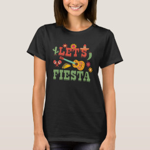 Let s Fiesta Cinco de Mayo Party Saying Quote Grap T-Shirt