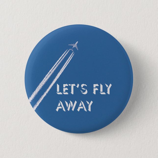 Let’s fly away 6 cm round badge (Front)