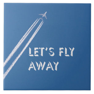 Let’s fly away tile