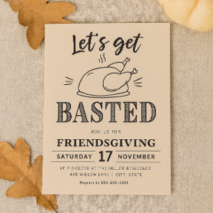 Let’s Get Basted Funny Friendsgiving Invitation