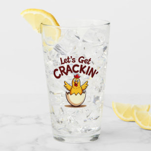 Let’s Get Crackin’ Funny Chicken Farm Pun Glass