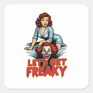 Let’s Get Freaky – Retro Pin-Up & Creepy Clown Square Sticker