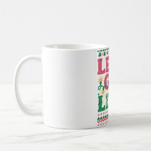 Let’s Get Lit Christmas Shirt • Funny Ugly Sweater Coffee Mug