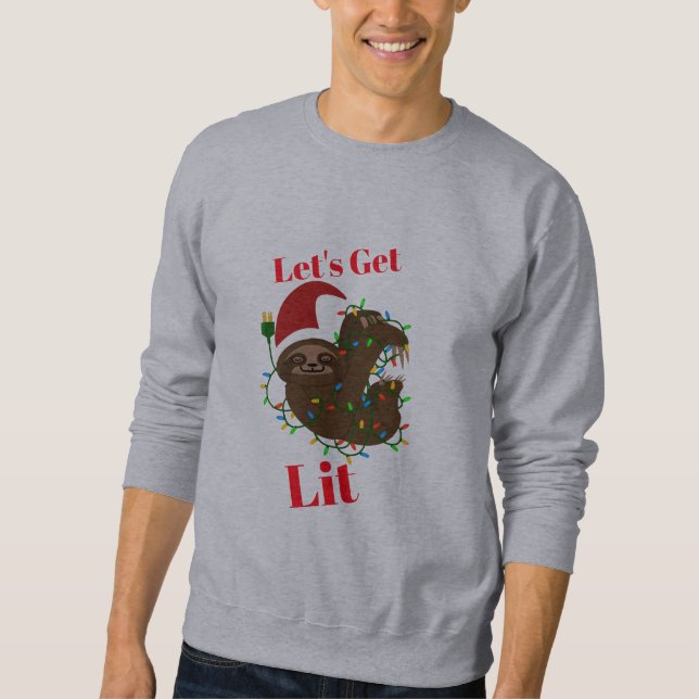 Let’s Get Lit Christmas Sloth  Sweatshirt (Front)