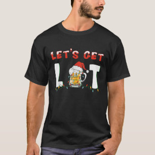 Let s Get Lit Drinking Santa Hat Christmas Lights T-Shirt