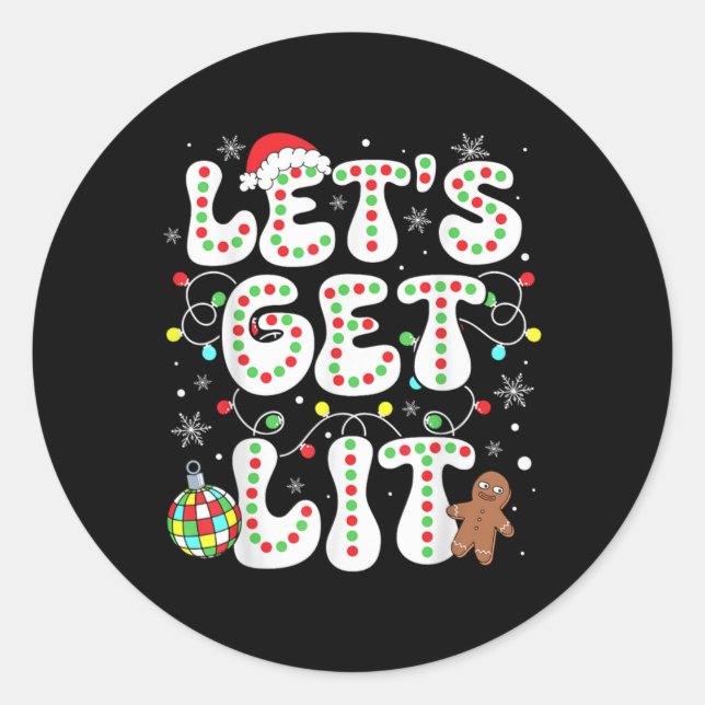 Let S Get Lit Funny Christmas Lights Xmas Pajamas  Classic Round Sticker (Front)