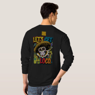 Let’s Get Loco T-Shirt