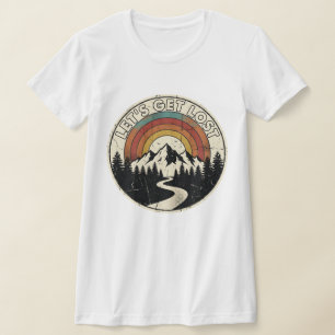 Let’s Get Lost Retro Mountain Adventure Outdoor T-Shirt