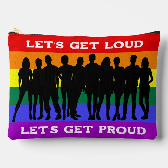 Let’s Get Loud, Let’s Get Proud LGBTQ Pride Accessory Pouch (Front)